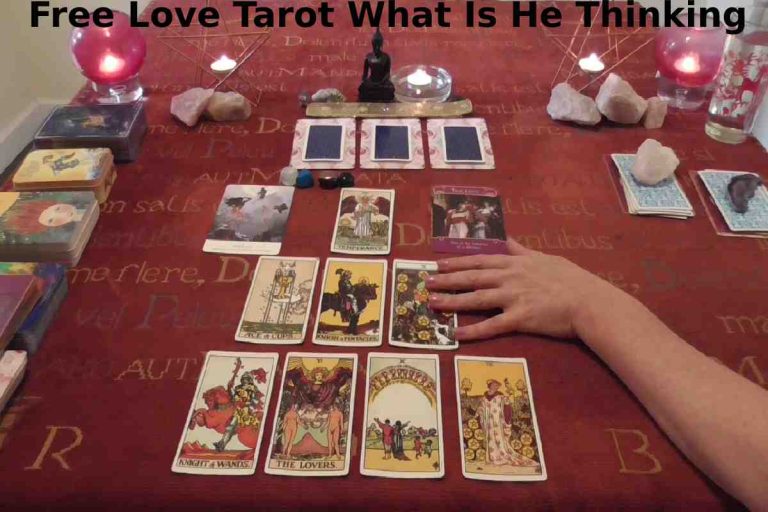 Free Love Tarot What Is He Thinking?-Free Cards!