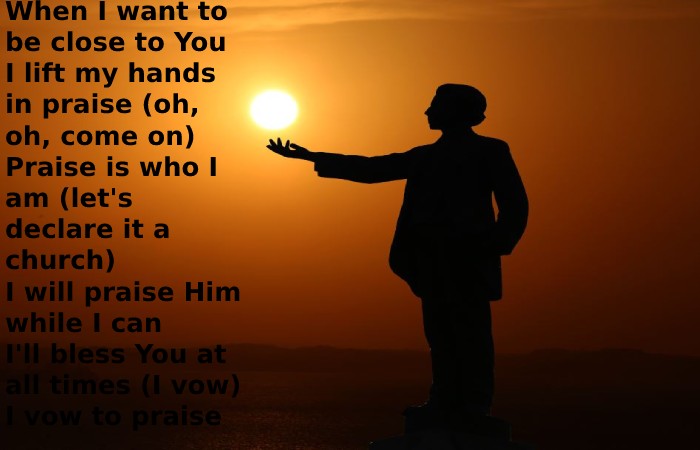 Praise is what I do lyrics is here