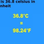 what is 36.8 celsius in fahrenheit