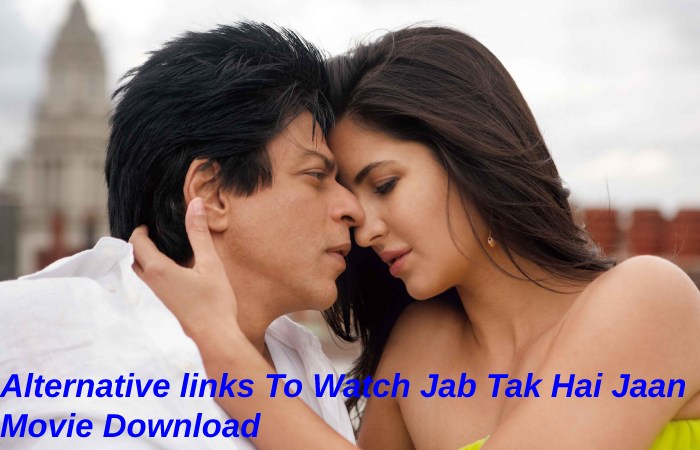 Jab tak hai jaan movie download