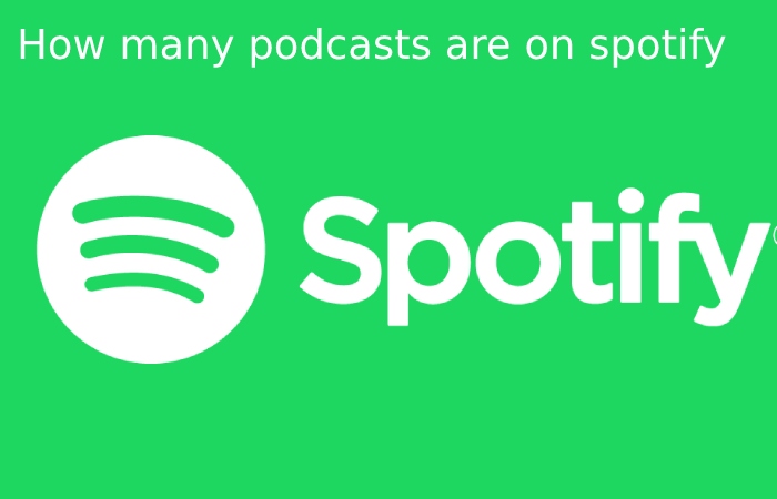 How many podcasts are on spotify