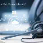 What is Call Center Software_