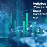 indiabased 35m series think investments rtp