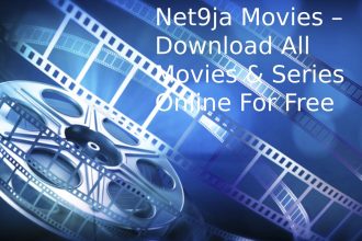 Net9ja Movies – Download All Movies & Series Online For Free