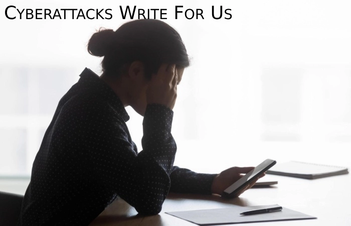 Cyberattacks Write For Us
