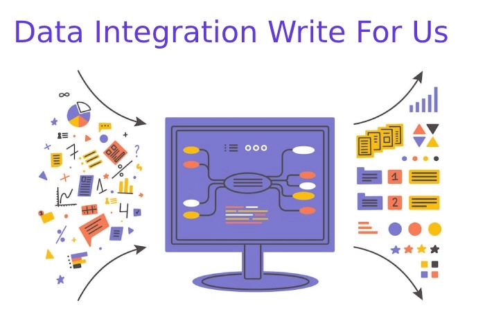 Data Integration Write For Us 